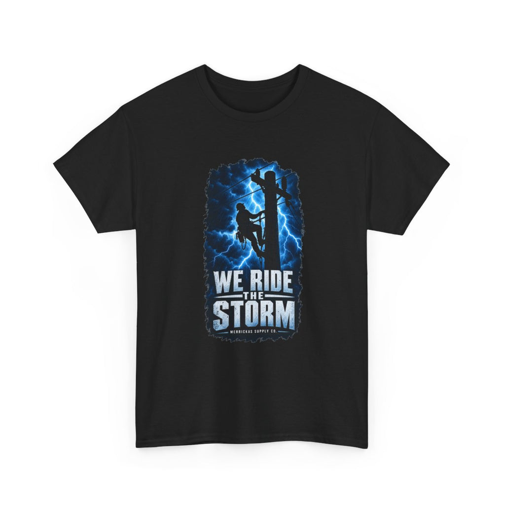 We Ride The Storm Classic Tee