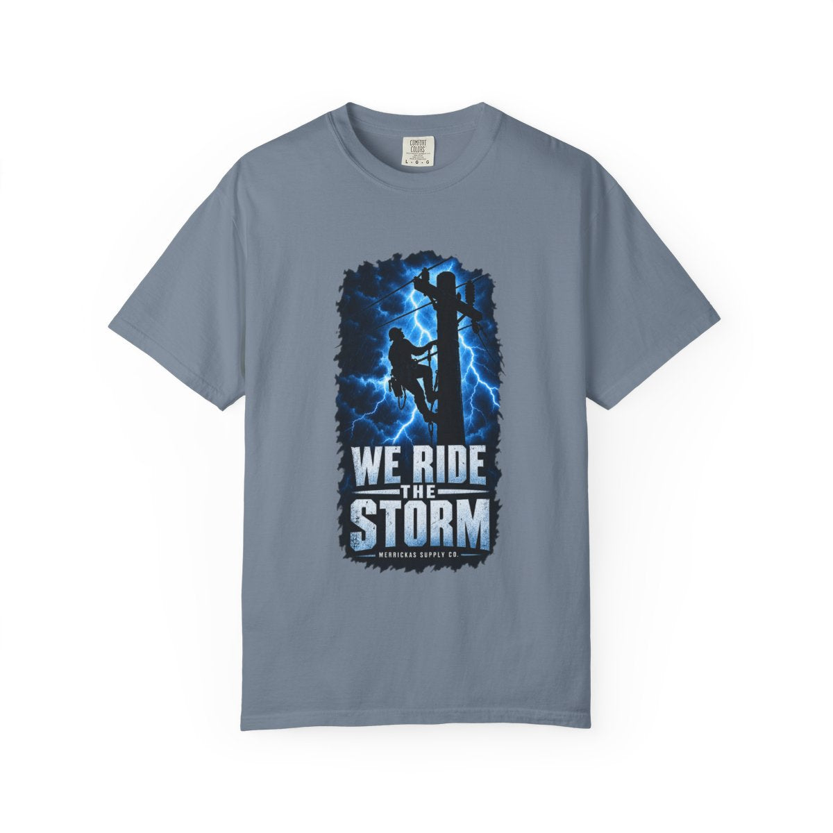 We Ride The Storm Garment-Dyed Tee