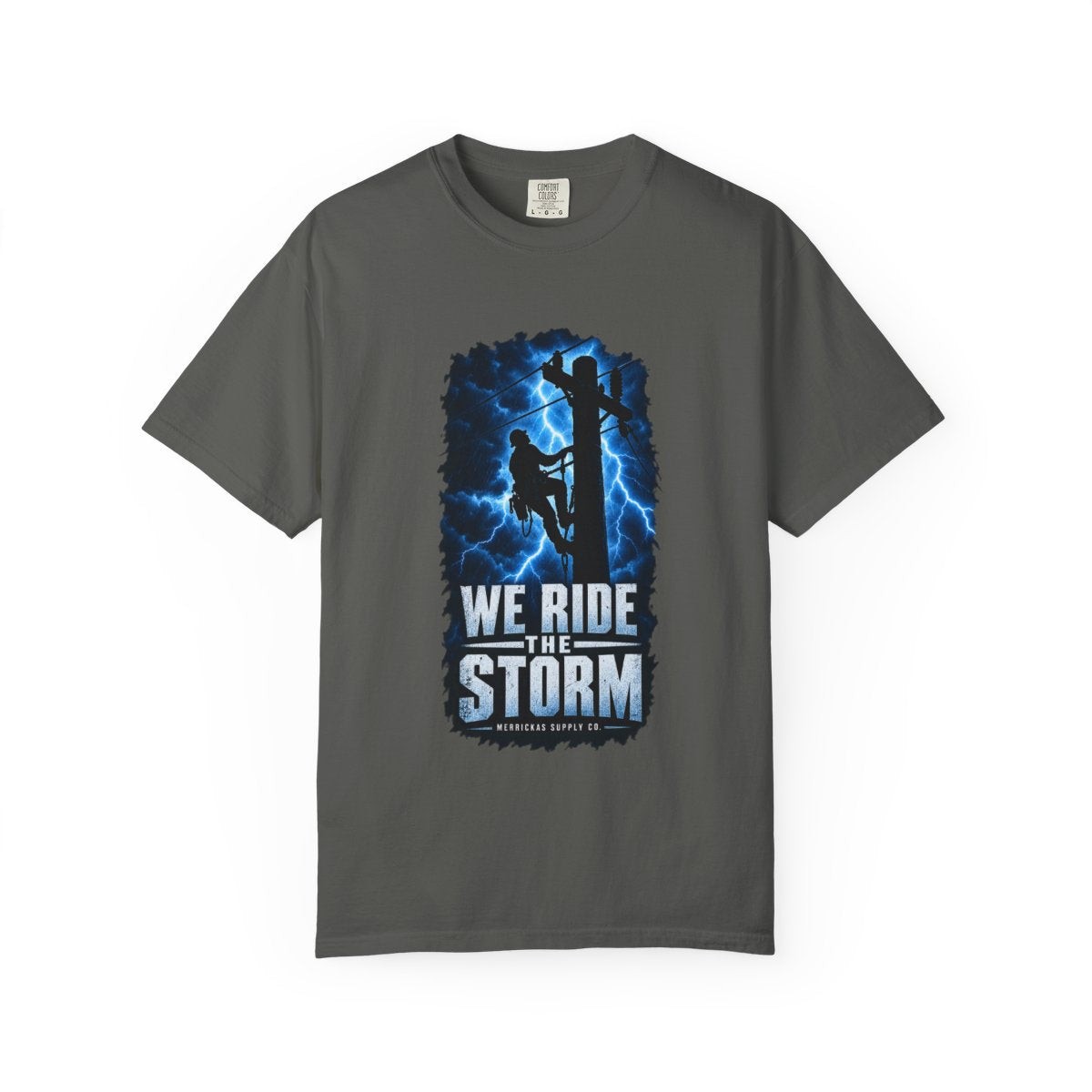 We Ride The Storm Garment-Dyed Tee