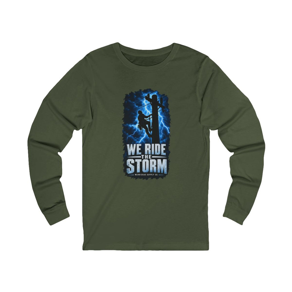 We Ride The Storm Long Sleeve Tee