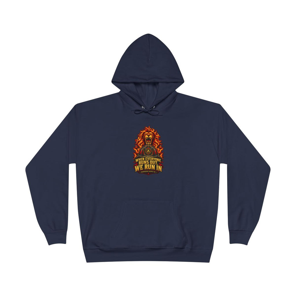 When Everyone Runs Out We Run In Heavyweight Hoodie