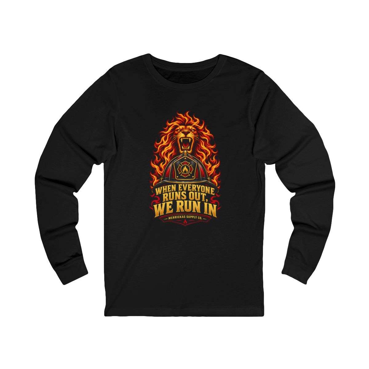 When Everyone Runs Out We Run In Long Sleeve Tee