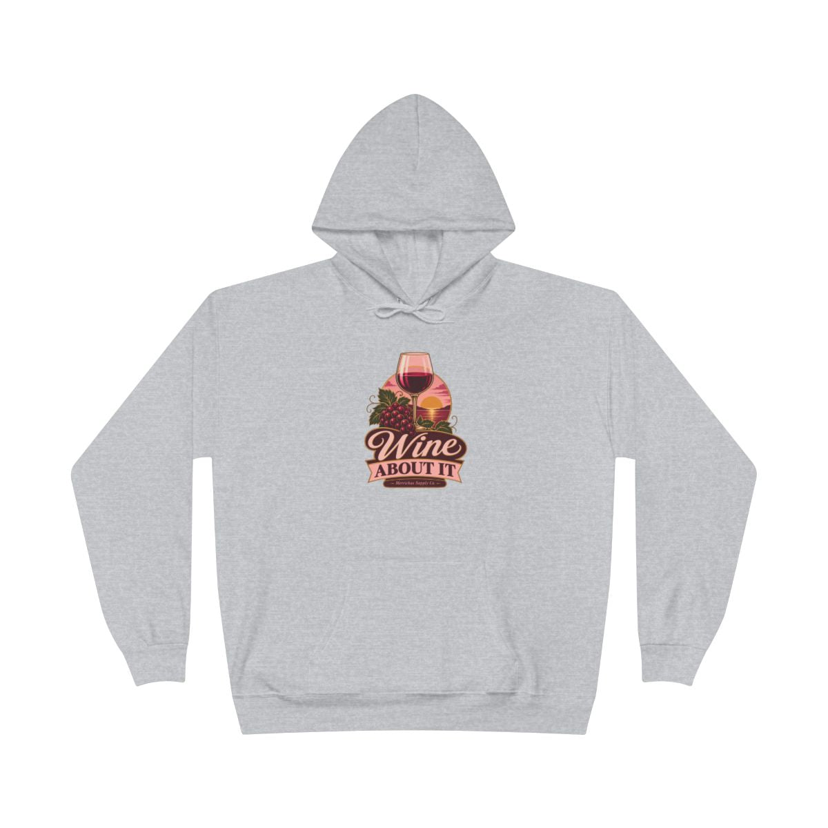Wine About It Heavyweight Hoodie