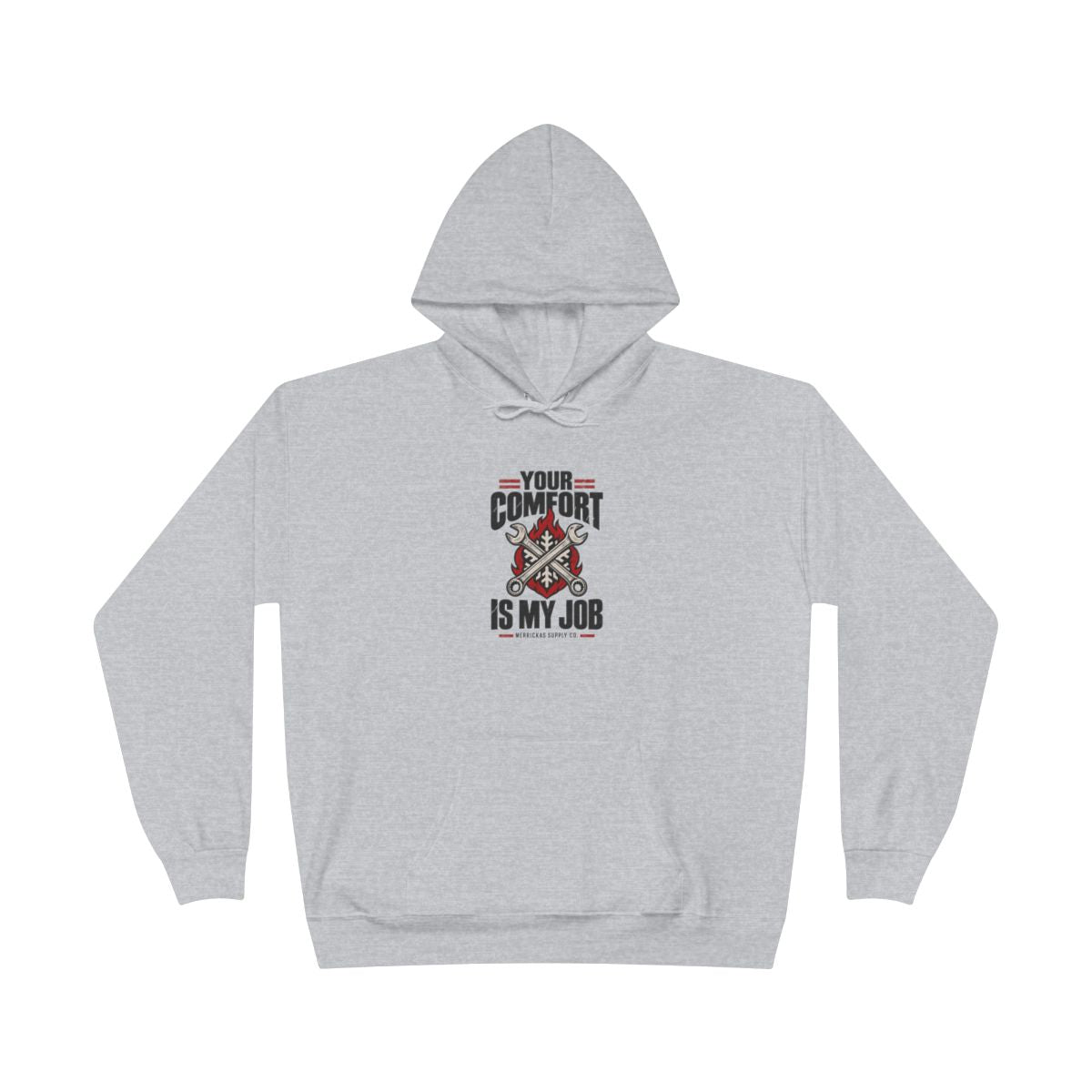 Your Comfort Is My Job Heavyweight Hoodie