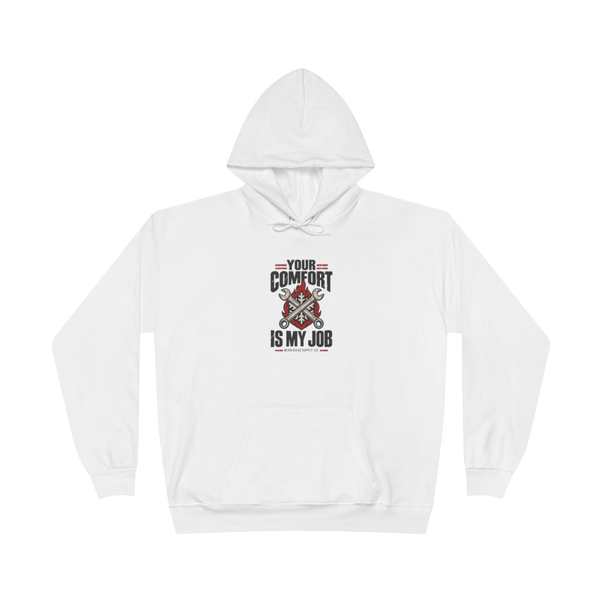 Your Comfort Is My Job Heavyweight Hoodie